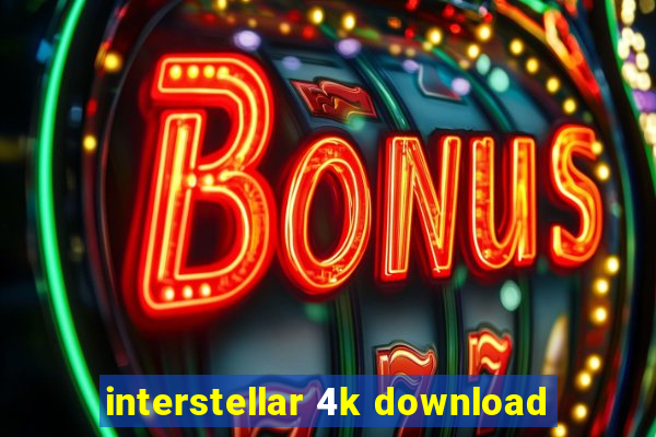 interstellar 4k download